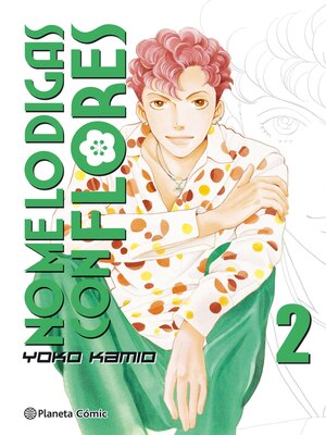cover image of No me lo digas con flores Kanzenban nº 02/20
